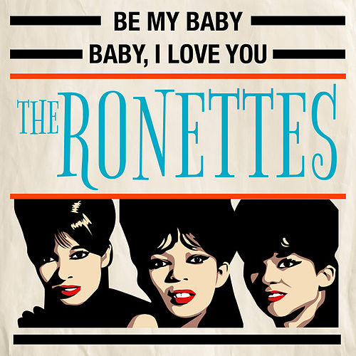The Ronettes Baby, I Love You cover artwork