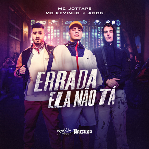 MC Jottapê, Mc Kevinho, & ARON — Errada Ela Não Tá cover artwork
