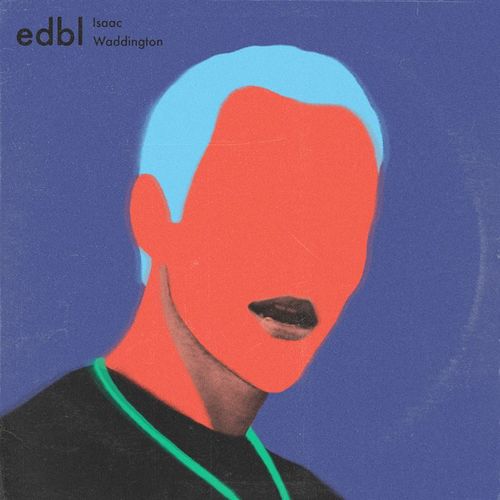 edbl ft. featuring Issac Waddington The Way Things Were cover artwork