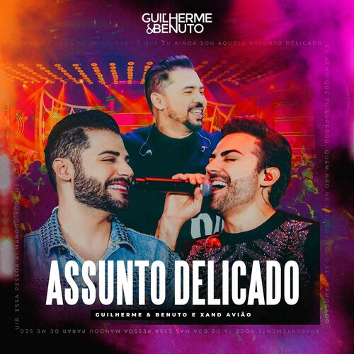 Guilherme &amp; Benuto featuring Xand Avião — Assunto Delicado (Ao Vivo) cover artwork