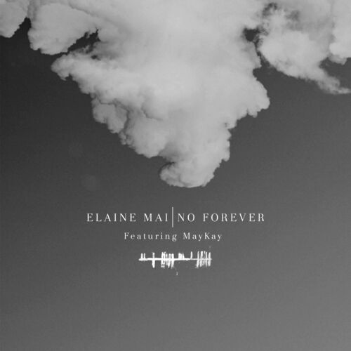 Elaine Mai featuring MayKay — No Forever cover artwork