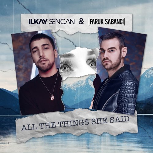 Ilkay Sencan & Faruk Sabancı All The Things She Said cover artwork