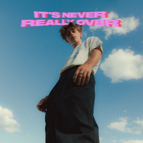 Johnny Orlando It&#039;s Never Really Over cover artwork