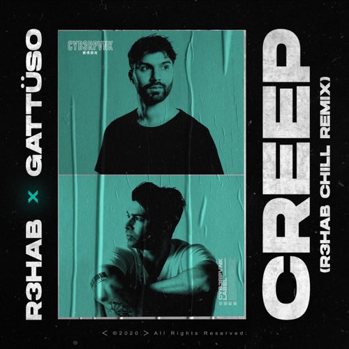 R3HAB & GATTÜSO — Creep (R3HAB Chill Remix) cover artwork
