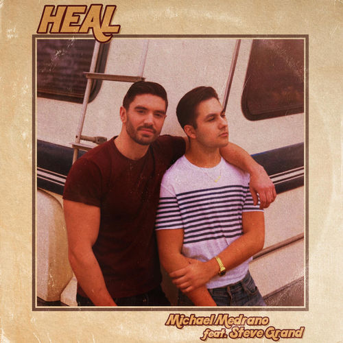 Michael Medrano featuring Steve Grand — Heal cover artwork