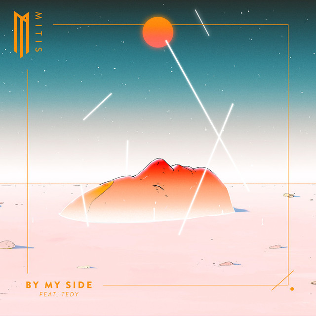 MitiS featuring Tedy — By My Side cover artwork