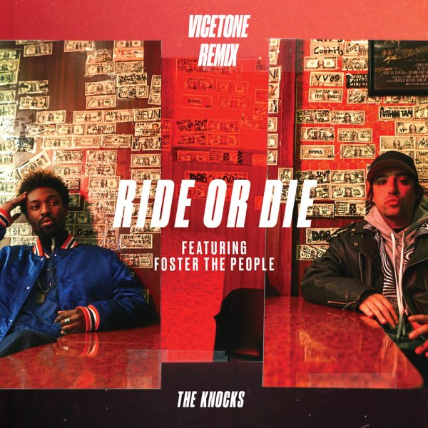 The Knocks ft. featuring Foster the People Ride Or Die (Vicetone Remix) cover artwork