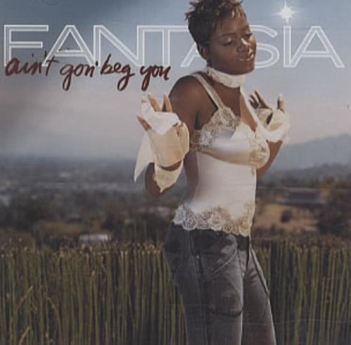Fantasia — Ain’t Gon’ Beg You cover artwork