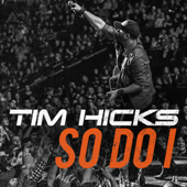 Tim Hicks — So Do I cover artwork