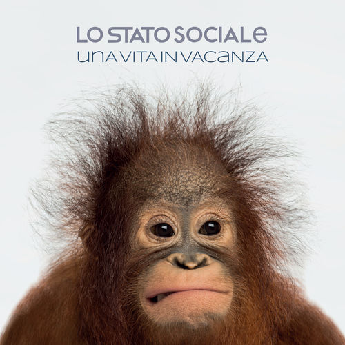 Lo Stato Sociale Una Vita In Vacanza cover artwork
