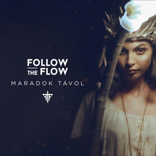 Follow The Flow — Maradok távol cover artwork