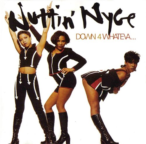 Nuttin&#039; Nyce — Down 4 Whateva cover artwork