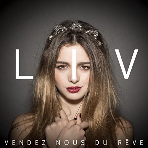 liv — Vendez Nous Du Rêve cover artwork