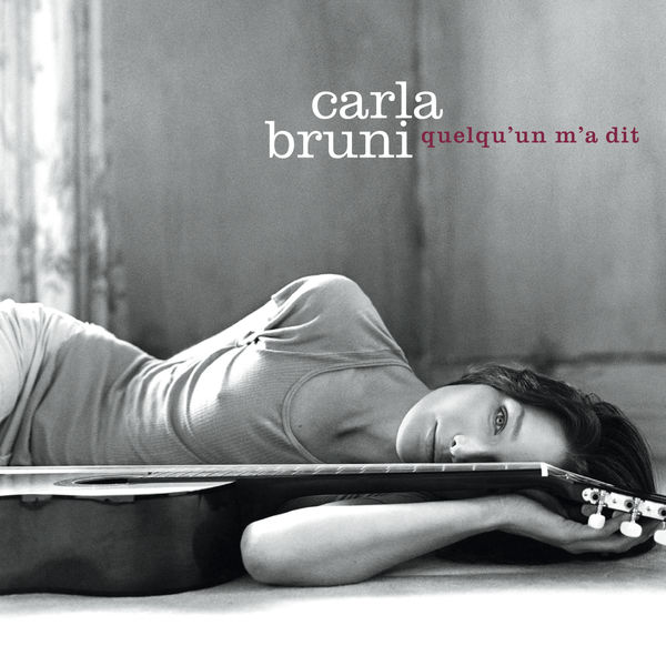 Carla Bruni — Quelqu&#039;un m&#039;a dit cover artwork
