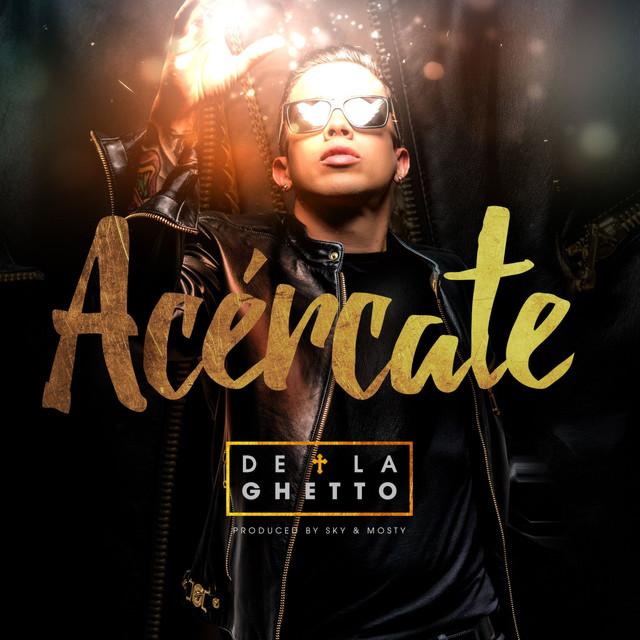 De La Ghetto Acércate cover artwork