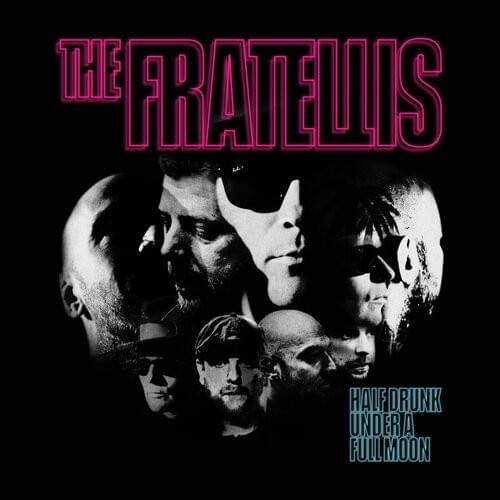 The Fratellis Half Drunk Under A Full Mon cover artwork