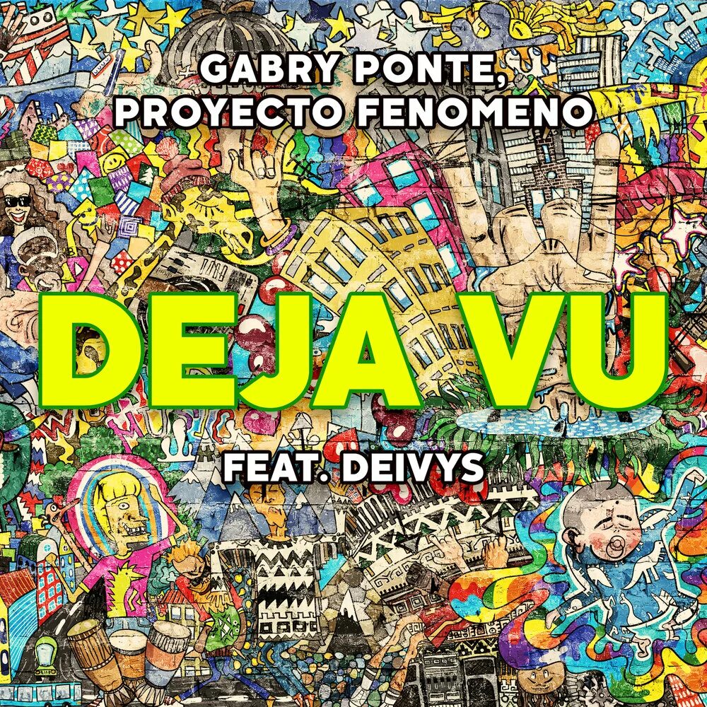 Gabry Ponte featuring Proyecto Fenomeno &amp; Deivys — Deja Vu cover artwork