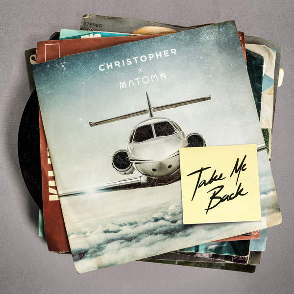 Christopher & Matoma — Take Me Back cover artwork
