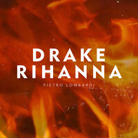 Pietro Lombardi Drake &amp; Rihanna cover artwork