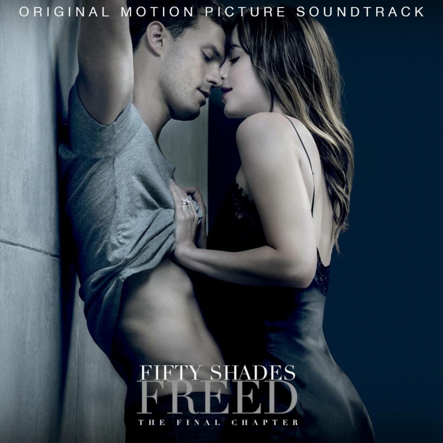 Various Artists — Fifty Shades Freed (Original Motion Picture Soundtrack) cover artwork