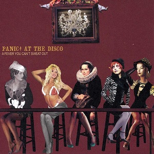 Panic! At The Disco A Fever You Can&#039;t Sweat Out cover artwork