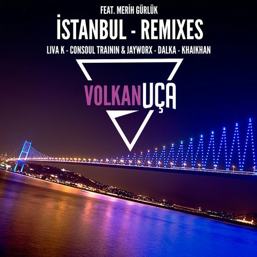 Volkan Uca featuring Merih Gurluk — Istanbul (Consoul Trainin &amp; Jayworx Radio Remix) cover artwork