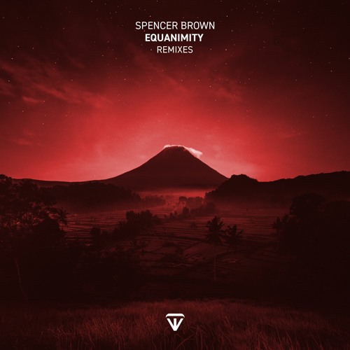 Spencer Brown Equanimity (Remixes) cover artwork