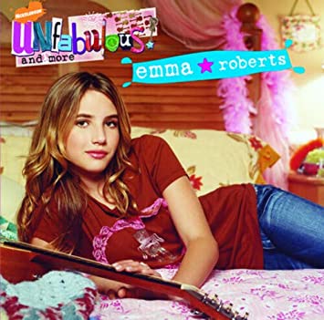 Emma Roberts Unfabulous And More cover artwork