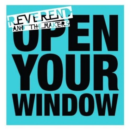 Reverend &amp; the Makers — Open Your Window cover artwork