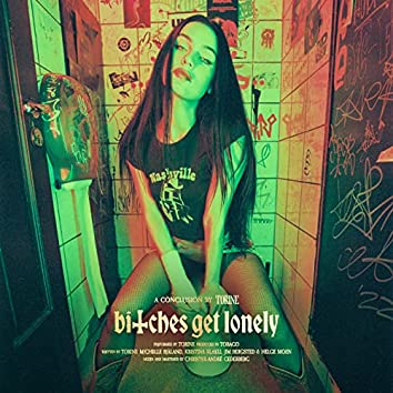 Torine — bitches get lonely cover artwork