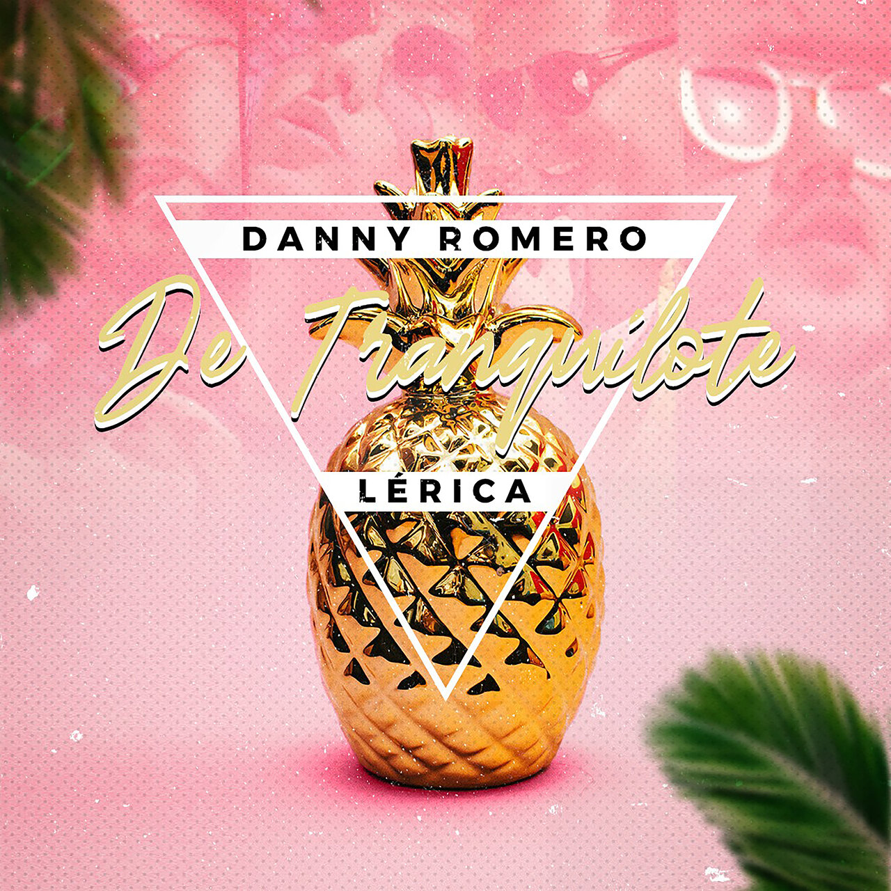 Danny Romero & Lérica — De Tranquilote cover artwork
