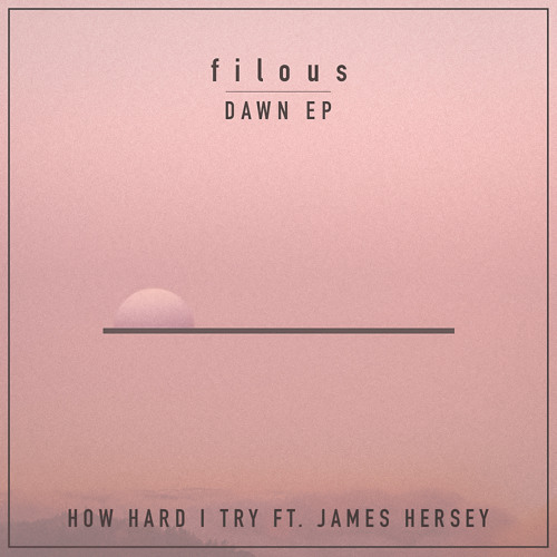 filous featuring James Hersey — How Hard I Try cover artwork