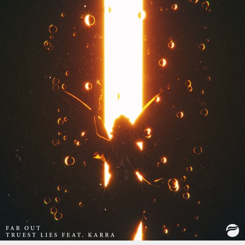 Far Out featuring Karra — Truest Lies cover artwork