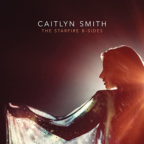 Caitlyn Smith The Starfire B-Sides cover artwork