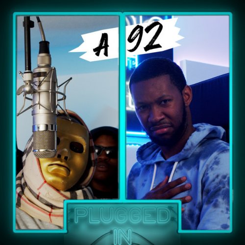 A92 featuring Fumez The Engineer — Plugged In Freestlye cover artwork
