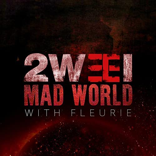 2WEI, Tommee Profitt, & Fleurie Mad World cover artwork