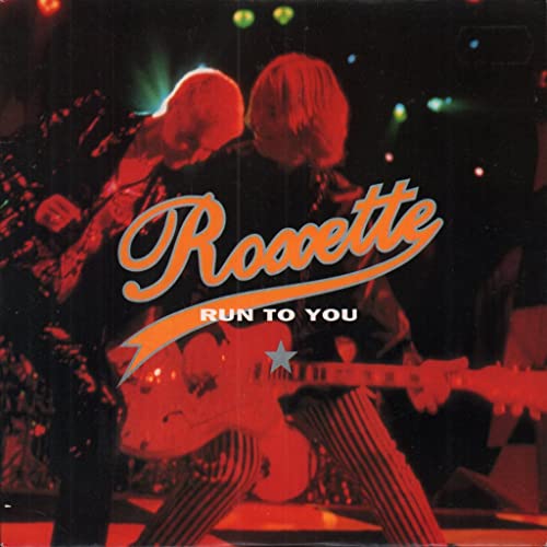 Roxette — Run to You cover artwork