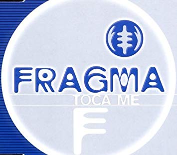 Fragma — Toca Me cover artwork