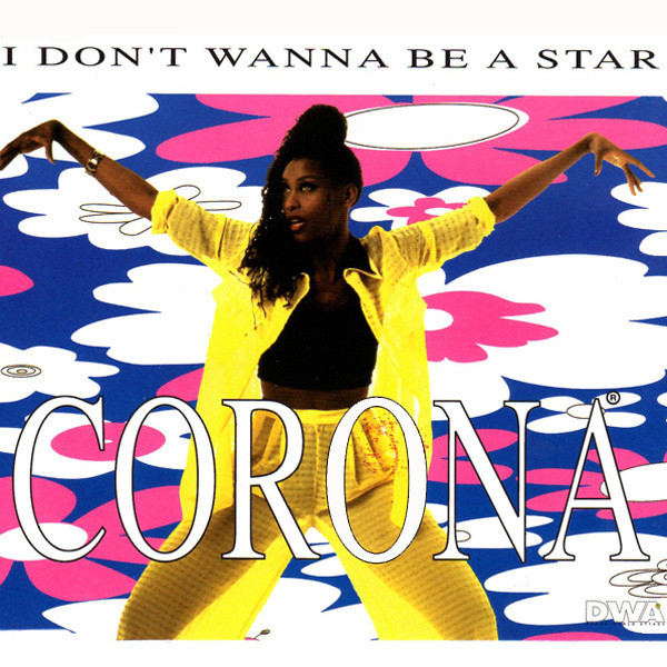 Corona I Don&#039;t Wanna Be a Star cover artwork
