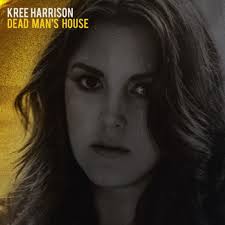 Kree Harrison — Dead Man&#039;s House cover artwork