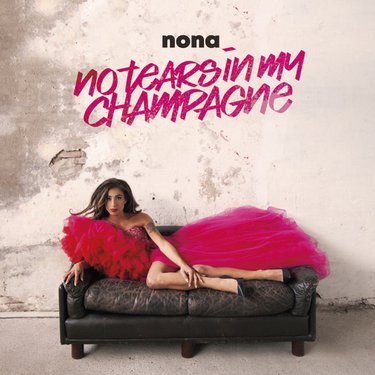 Nona No Tears In My Champagne cover artwork