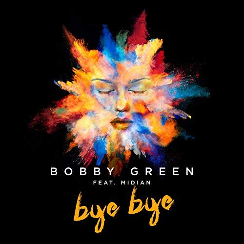 Bobby Green featuring Midian — Bye Bye cover artwork
