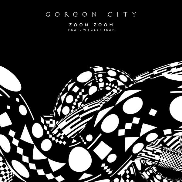 Gorgon City featuring Wyclef Jean — Zoom Zoom cover artwork