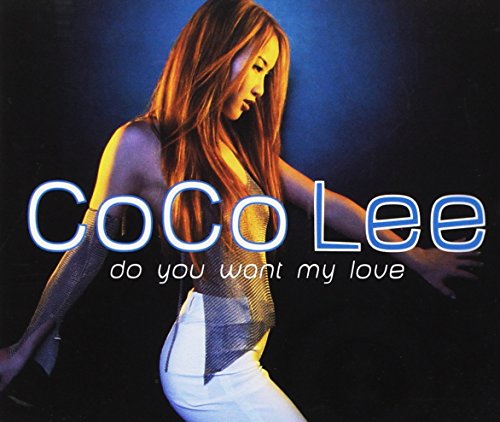 CoCo Lee — Do You Want My Love (Hex Hector Mix) cover artwork