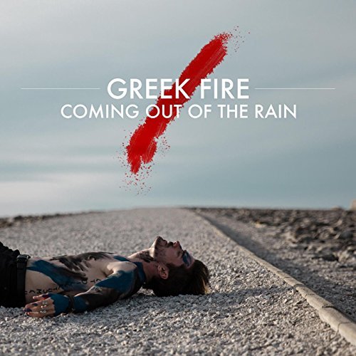 Greek Fire — Coming Out of the Rain cover artwork
