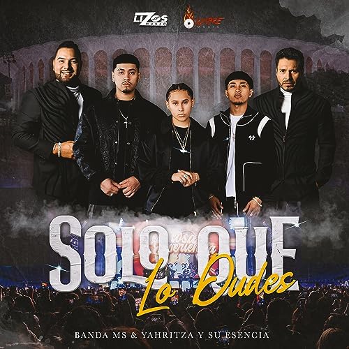 Banda MS de Sergio Lizárraga & Yahritza Y Su Esencia — Solo Que Lo Dudes cover artwork