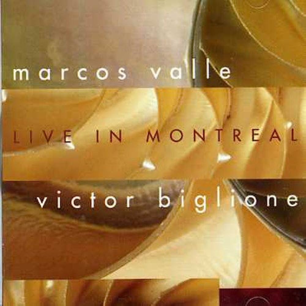 Marcos Valle & Victor Biglione Live In Montreal cover artwork
