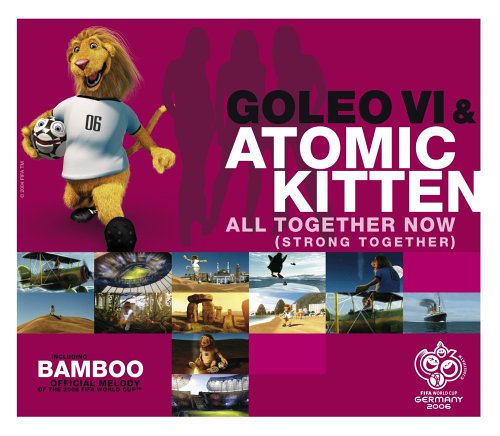 Goleo VI & Atomic Kitten All Together Now (Strong Together) cover artwork