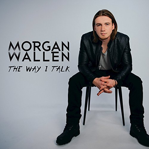 Morgan Wallen The Way I Talk cover artwork