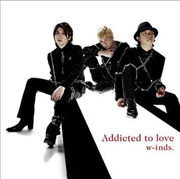 w-inds. Addicted to love cover artwork